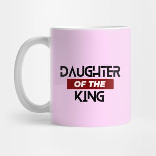 Daughter Of The King Mug